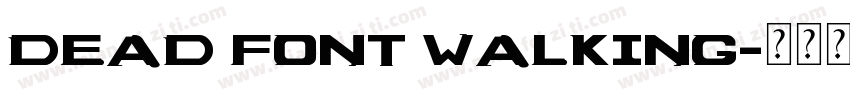 Dead Font Walking字体转换
